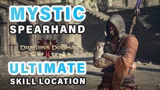 How to get the Mystic Spearhand ULTIMATE Skill ► Dragon's Dogma 2