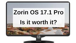 Zorin OS 17.1 Pro | Is it a Worthy Daily OS? 