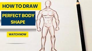 How to Draw a Perfect Body Shape | Drawing a Body for beginners Step by Step | Drawing Bodies Lesson