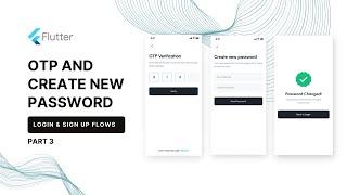 Login & Sign up flow: OTP verification & Change Password Screens - Part 3 #flutter #ui #beginner