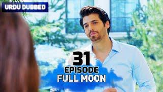 Full Moon | Pura Chaand Episode 31 in Urdu Dubbed | Dolunay