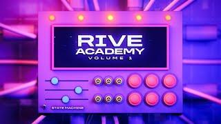 NEW COURSE: Welcome to Rive Academy Vol. 1!