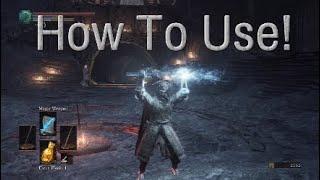 How to Use Magic Weapon In Dark Souls 3 PS4! (w Showcase!,Guide)