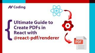 Ultimate Guide to Create PDFs in React with react-pdfrenderer | Complete Tutorial | AV CODING