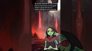 Not How to Handle Metagaming - 44 Rules from a D&D Dungeon Master