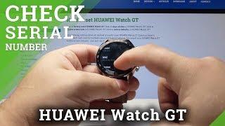 How to Check Serial Number in HUAWEI Watch GT - Locate SN