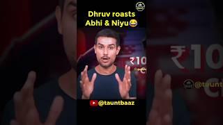 Dhruv roasts Abhi & Niyu