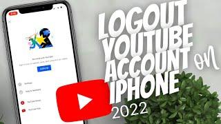 How to logout of Youtube Account on iPhone 2022