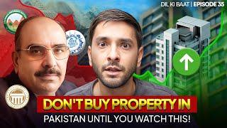 Pakistan’s Housing Market is CRASHING... BEST time to INVEST?! | Dil ki Baat 035 | Muzamil Hasan