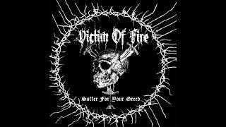 Victim of Fire - Suffer For Your Greed [2022 Blackened Crust/D-Beat]