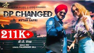 Dp Changed || Avtar Safri || Punjabi Song 2021 || Hit Star Records || Lakhbir Moranwali Presents