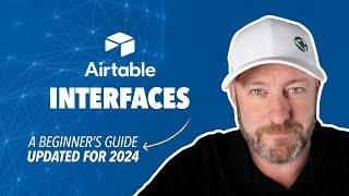 Airtable 2024: Step-by-Step Guide to Build Efficient Interfaces ️