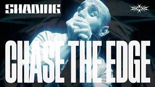 Shading - Chase The Edge (Official Video)