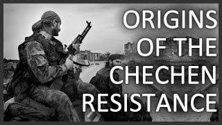 Origins of the Chechen resistance