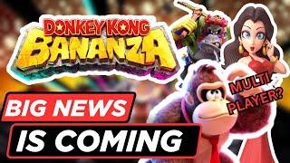 HUGE Donkey Kong Bananza News is Coming REALLY SOON! (Multiplayer, Pauline + More!)