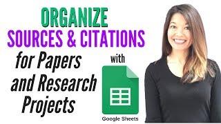 How I Organize Sources and Citations for Papers and Research Projects with Google Sheets