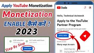 Youtube Channel Monetization Kaise Kare 2023 || How To Apply For Monetization On YouTube