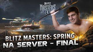 part 1 NA ФИНАЛ Blitz Masters || Весенний сезон WOT Blitz