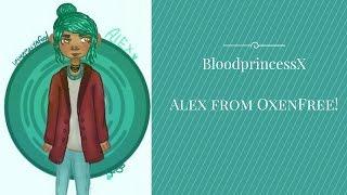 ~Alex from OxenFree~