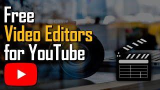 Top 5 Best FREE VIDEO EDITING Software for YouTube (2024)