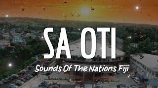 SA OTI // Sounds Of Nations Fiji (lyrics)