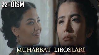 "Муҳаббат либослари" 22-қисм Ўзбек сериали | "Muhabbat liboslari" 22-qism O'zbek seriali