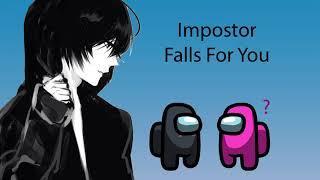 ASMR Impostor Falls For You Boyfriend Roleplay [Among Us]