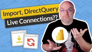 Power BI Get Data: Import vs. DirectQuery vs. Live (2021)