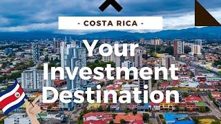 WHY YOU SHOULD INVEST IN COSTA RICA - INVESTING IN COSTA RICA IS A GOOD INVESTMENT FOR FOREIGNERS