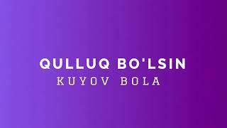 To'y terma - Qulluq bo'lsin kuyov bola Audio