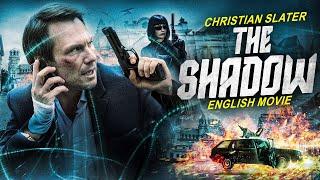 THE SHADOW - Hollywood Movie | Christian Slater, Sofya Skya | Superhit Action Thriller English Movie