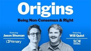 Being Non-Consensus and Right in VC with Jason Shuman & Will Quist