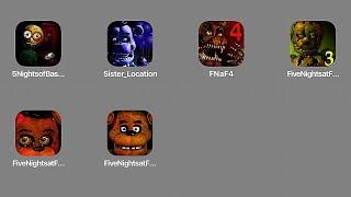 5 Nights of Baldis Basics,Five Nights at Freddy's 5 Sister Location,FNaF 4,FNaF 3,FNaF 2,FNaF 1