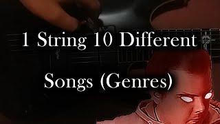 1 String 10 Different Songs(Genres)