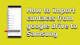 How to import contacts from google drive to samsung | How to transfer contacts from google drive