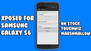 Xposed Framework for Samsung Galaxy S6 on Stock Touchwiz | Android 6.0.1 Marshmallow