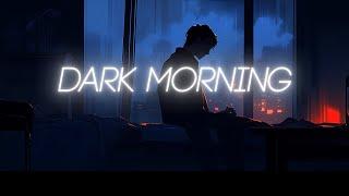 Waking up in the dark cloudy morning | R&B playlist