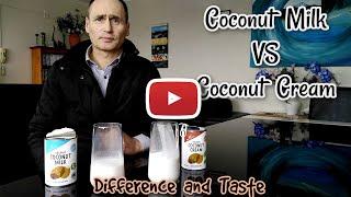 Coconut Milk vs Coconut Cream: Differences & Taste