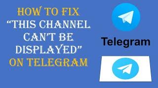 “This channel can’t be displayed on telegram” fix this issue II Telegram channel cannot be display