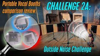 Portable Vocal Booths Soundproofing Efficiency. Reducing outside noise. Comparative reviews.