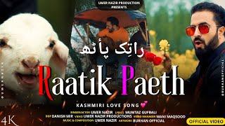 Raatik Paeth | Umer Nazir | New Super Hit Kashmiri Song | Kashmiri Wedding Songs | Kashmiri Folk