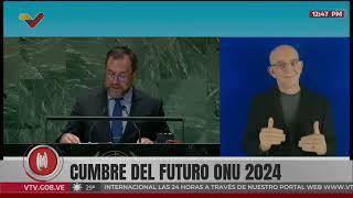 Canciller venezolano Yván Gil en la ONU, Cumbre del Futuro, 23 septiembre 2024