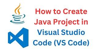 How to Create Java Project in Visual Studio Code (VS Code)