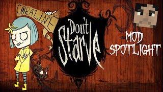 Don't Starve Mod Spotlight: Coraline