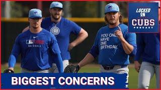 BIGGEST CONCERNS for the Chicago Cubs