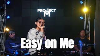 Adele - Easy on Me | Project M featuring Gywen Ravago