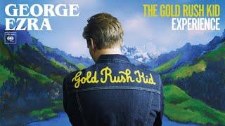 George Ezra Gold Rush Kid Experience free items (Full Music)