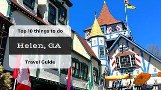 Helen, GA | Top 10 Things to do | Travel Guide