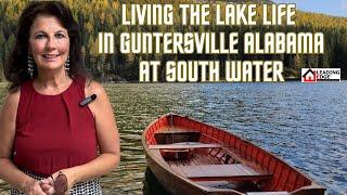 Living the Lake Life in Guntersville Alabama at South Water