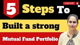 5 Steps To Make Strong Mutual Fund Portfolio | Mutual Funds | Diversify Knowledge